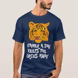 T-shirt Tigre Engraçado A Tamer A Day Personalizável