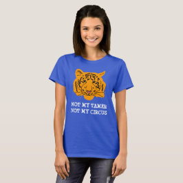 T-shirt Tigre Engraçado Não É Minha Tamisa Personalizável