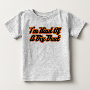 T-shirt Tipo de I'm de uma grande coisa!