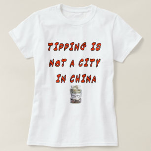 T-SHIRT TIPPING NÃO É UMA CIDADE NA CHINA