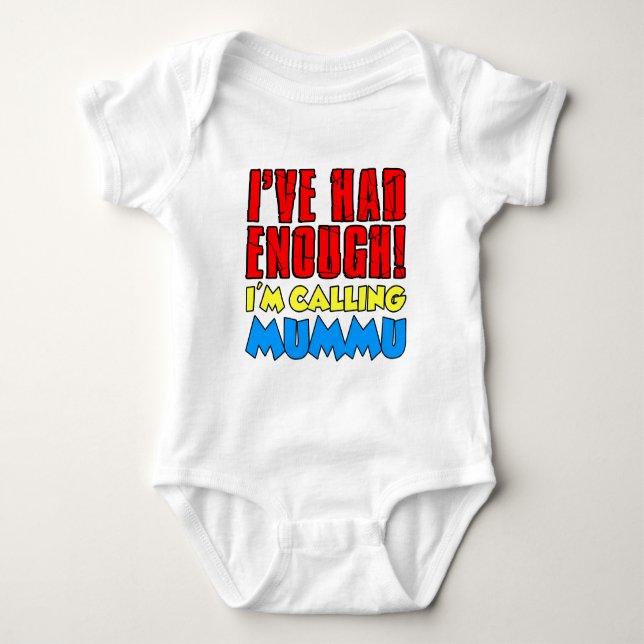 T-shirt Tive o Suficiente Ligando para Mummu (Frente)