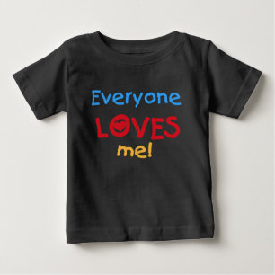 T-shirt Todo mundo me ama