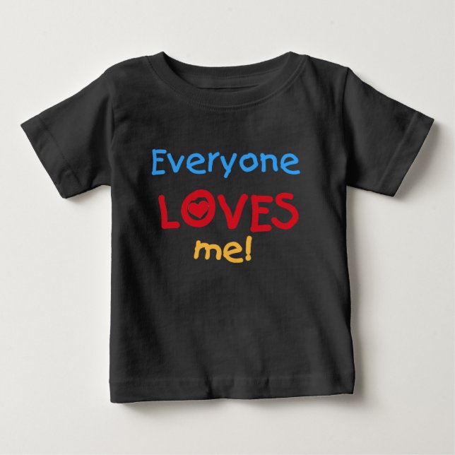 T-shirt Todo mundo me ama (Frente)