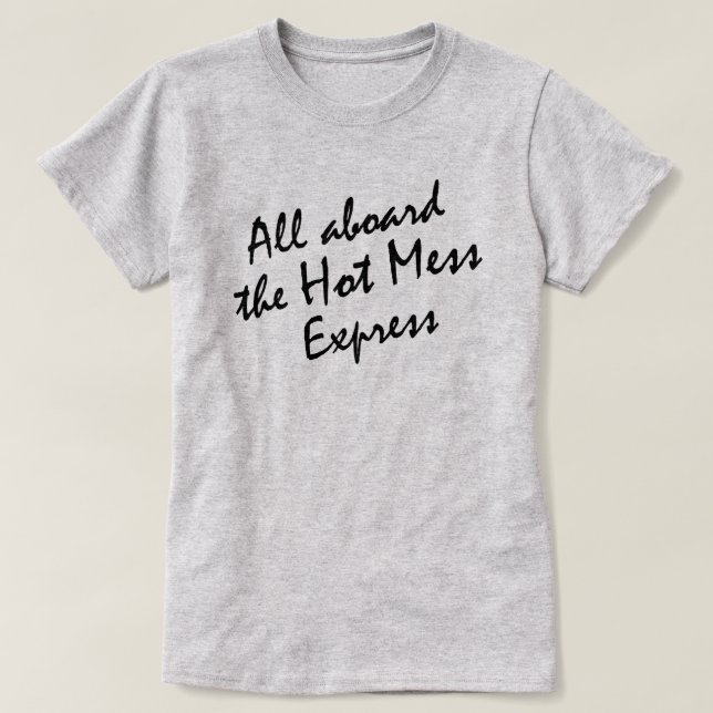T-SHIRT TODOS A BORDO DO HOT MESS EXPRESS (Frente do Design)