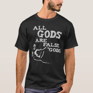 T-shirt Todos os deuses são deuses falsos