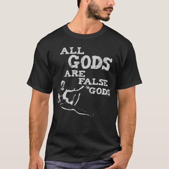 T-shirt Todos os deuses são deuses falsos (Frente)