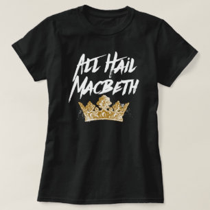 T-shirt Todos saudam Macbeth