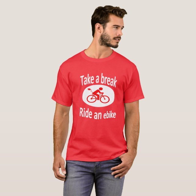 T-shirt "Tome T do design de Ebike de uma ruptura" para (Frente Completa)