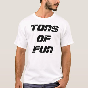 T-SHIRT TONELADAS DE DIVERTIMENTO