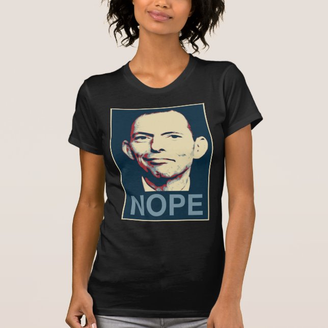 T-shirt Tony Abbott - Nope (Frente)