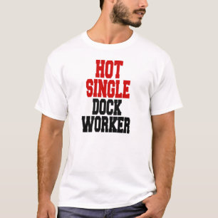 T-shirt Trabalhador de Dock de Solteiro Quente