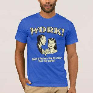 T-shirt Trabalho: Menor Do Que Aparecem