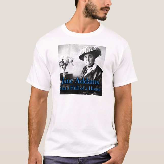 T-shirt Trabalho social: Jane Addams funcionou uma casca (Frente)