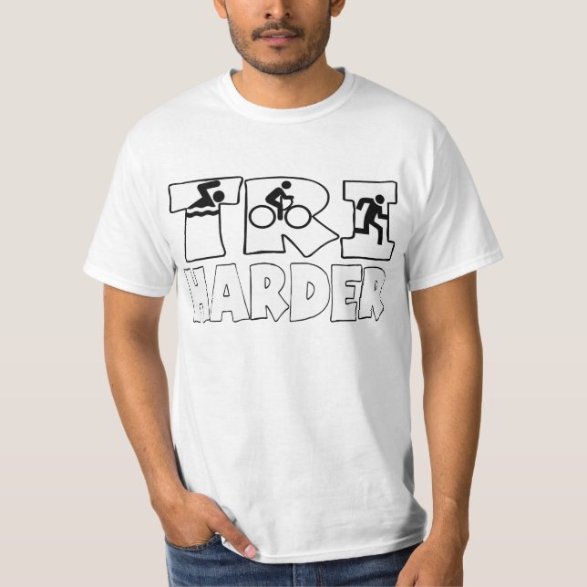 T-shirt Tri mais duro (Frente)