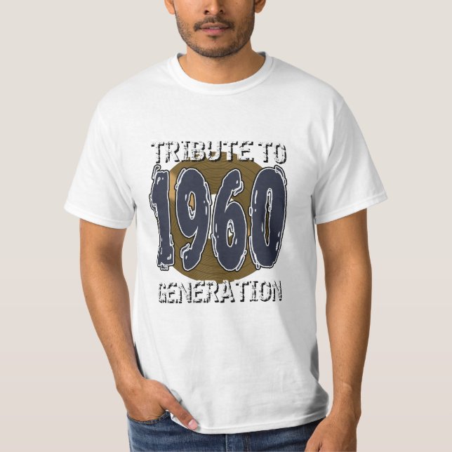 T-shirt Tribute to 1960 generation anniversaire (Frente)