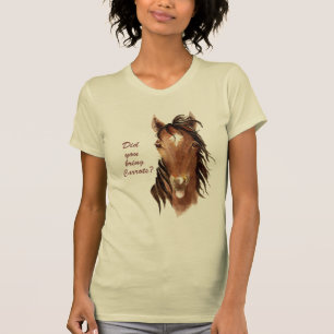 T-shirt Trouxe a Carrots uma citação de Cavalo Humorístico