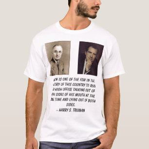 T-shirt truman, Nixon, Richard, Nixon é um do poucos…