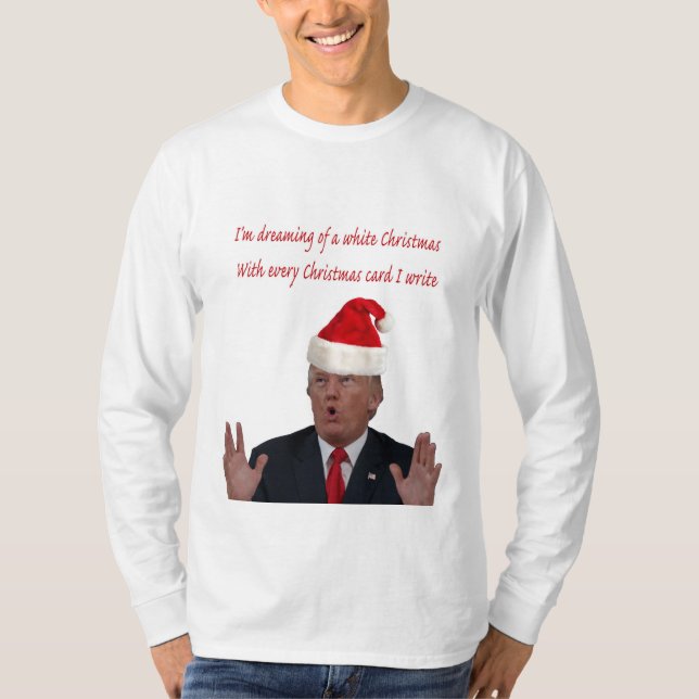 T-shirt Trump, Sonhando com um Natal Branco (Frente)