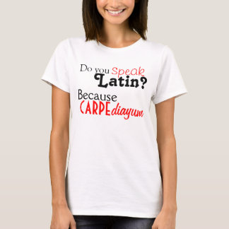 T-shirt Tshirt: Você fala o latino?
