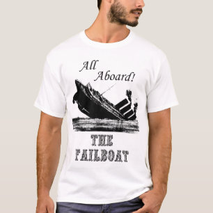 T-shirt Tudo a bordo do Failboat