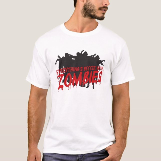 T-shirt Tudo é melhor com zombis (Frente)