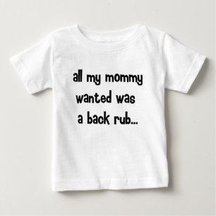T-shirt tudo o que minha mamãe queria...