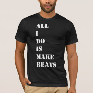 T-shirt Tudo que eu faço é faz batidas