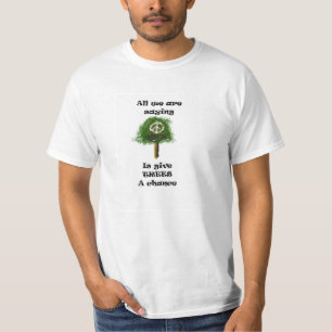 T-shirt Tudo que nós estamos dizendo que… são dão às