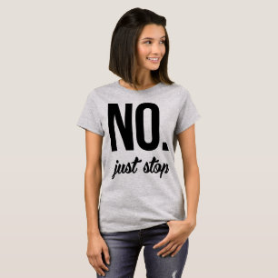T-Shirt Tumblr Não Apenas Pare
