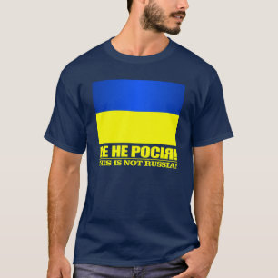 T-shirt Ucrânia (Isto Não É A Rússia!)