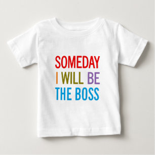 T-shirt Um Dia Eu Serei O Chefe