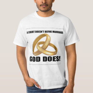 T-shirt Uma corte não define o deus do casamento faz