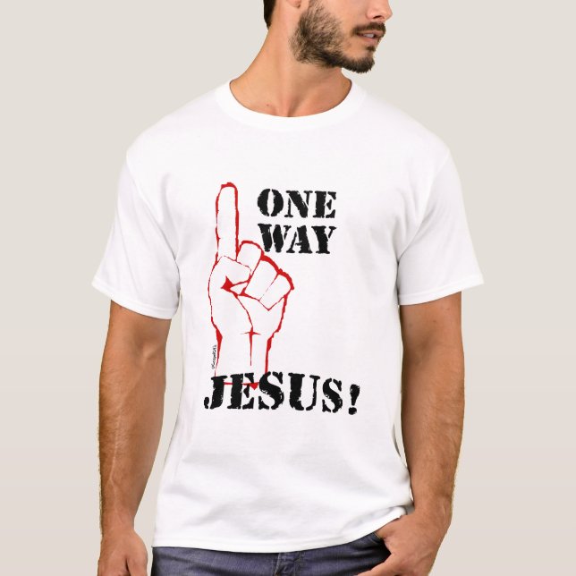 T-shirt Uma maneira: Jesus! (Frente)