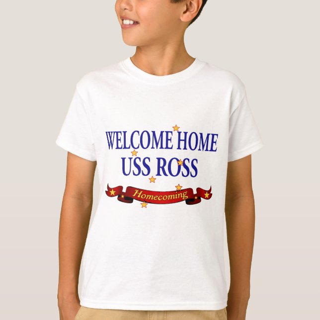T-shirt USS Home bem-vindo Ross (Frente)