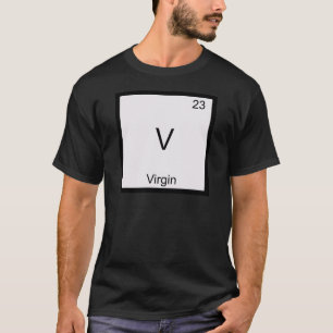 T-shirt V - Símbolo de Elemento Químico Funny Virgin T-Shi