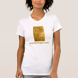 T-shirt Vale Meu Peso Em Dourado