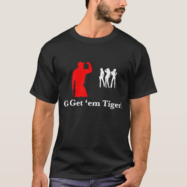 T-shirt Vão obtêm-lhes o tigre! (Frente)