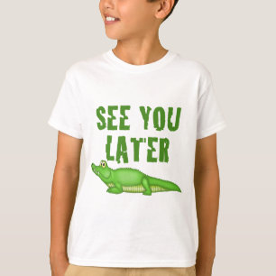T-shirt Veja-o um jacaré mais atrasado