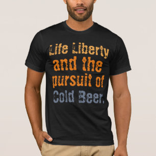 T-shirt Vida Liberdade e a Busca de cerveja fria