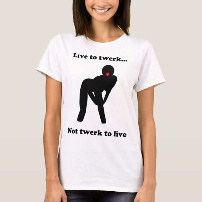 T-shirt Viva ao twerk (Frente)