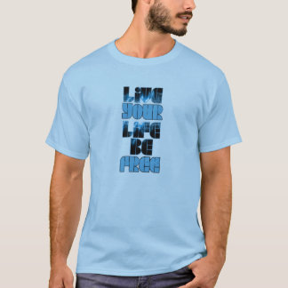 T-shirt Vive seu T da vida