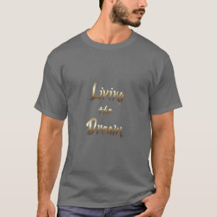 T-shirt Vivendo A Tipografia Dourada Inspiradora Do Sonho