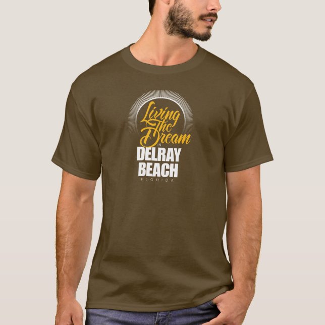 T-shirt Vivendo o sonho em Delray Beach (Frente)