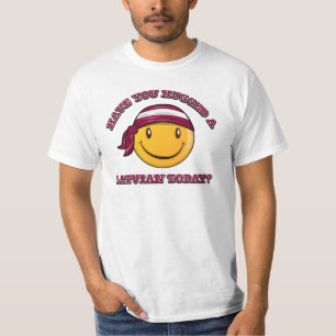 T-shirt Você abraçou um Latvian hoje?