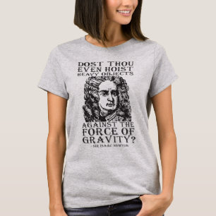 T-shirt Você Até Grita? - Sir Isaac Newton