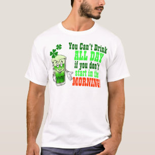T-shirt Você bebida chanfrada o dia inteiro, irlandês