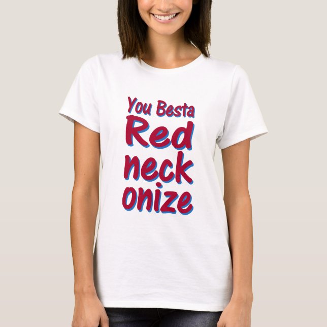 T-shirt você besta redneckonize! (Frente)