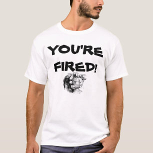 T-shirt Você é ateado fogo