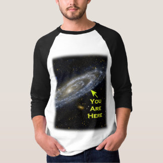 T-shirt Você está aqui na galáxia