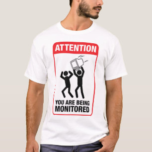 T-shirt Você está sendo monitorado - humor do escritóri